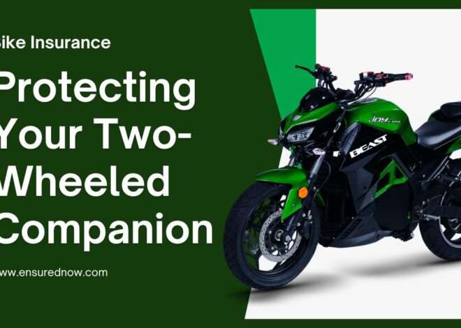 Bike Insurance: Protecting Your Two-Wheeled Companion